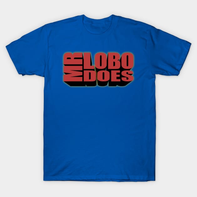 Mr. Lobo Does T-Shirt by OSI 74